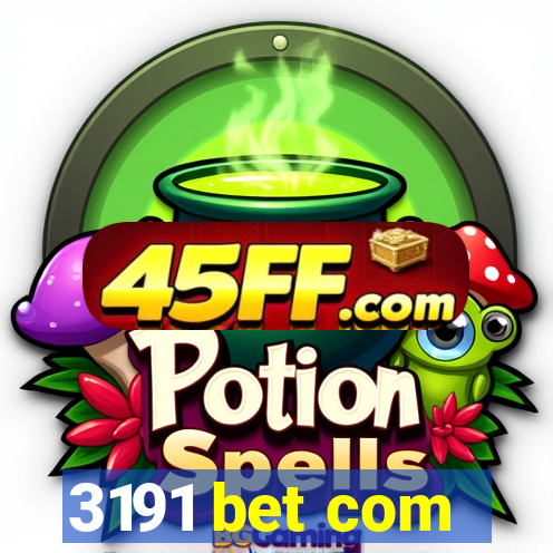 3191 bet com